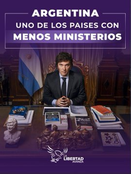 Placa de La Libertad Avanza con Javier Milei y una afirmación sobre la cantidad de ministerios